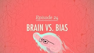 Brains vs Bias Crash Course Psychology 24 [upl. by Mcclary14]