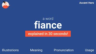 FIANCE  Meaning and Pronunciation [upl. by Grizelda]