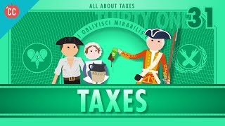 Taxes Crash Course Economics 31 [upl. by Yliab]