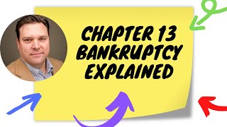 Chapter 13 Bankruptcy Explained  Step by Step [upl. by Alper]