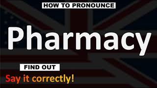 How to Pronounce Pharmacy CORRECTLY [upl. by Bartholomeus814]