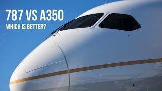 Boeing 787 vs Airbus A350  Which is Better [upl. by Ahsats420]