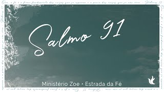 Salmo 91 Ministério Zoe  Lyrics [upl. by Heall]