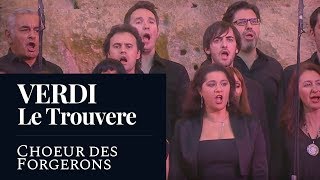 VERDI  Il trovatoreThe Troubadour quotChoeur des Forgeronsquot HD [upl. by Arries]