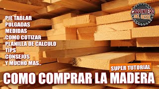 COMO COMPRAR MADERA  TUTORIAL DE CARPINTERIA [upl. by Nivac]