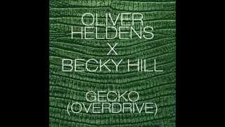 Oliver Heldens feat Becky Hill  Gecko Overdrive Official Audio [upl. by Lose959]