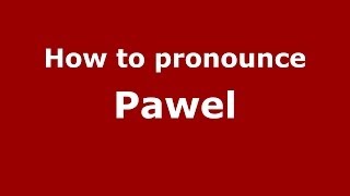 How to pronounce Pawel PolishPoland  PronounceNamescom [upl. by Bethesde]