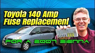 How to Fix a 140 AMP Fusible link Fuse In a 2007 Toyota Sienna Van [upl. by Arraeic]