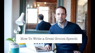 How to Write a Groom Speech [upl. by Michel688]