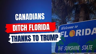 Canadians Ditch Florida Because Of Trump [upl. by Yhcir]