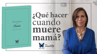 ¿Qué hacer cuando muere mamá Duelario  Gaby Tanatóloga  Tanatotip [upl. by Marti]