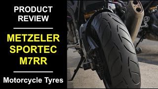 Motorcycle Tyre Review Metzeler Sportec M7RR [upl. by Somisareg]