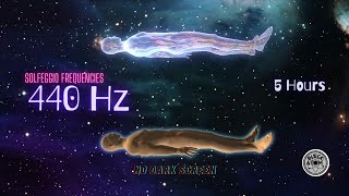 🎶 Solfeggio Frequencies 440 Hz ⨀ Sounds for Deep Sleep Meditation and Relaxation ⨀ No Dark Screen [upl. by Ertemed]