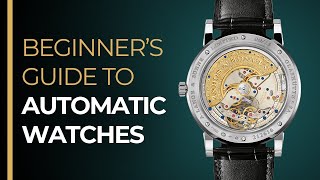 The Automatic Watch Beginners Guide  How To Wind An Automatic Watch [upl. by Eniar]