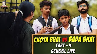 CHOTA BHAI VS BADA BHAI Part 4  School Life  TheAachaladka [upl. by Ostap542]