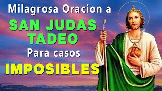 MILAGROSA Oración A SAN JUDAS TADEO Para CASOS IMPOSIBLES [upl. by Ecirtal]