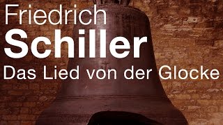 Friedrich Schiller  Das Lied von der Glocke Vortrag [upl. by Philpot]