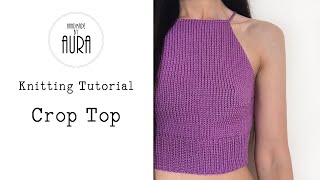 Knitting Tutorial  Crop Top [upl. by Duwalt]