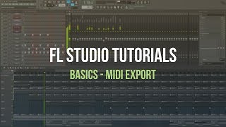 FL Studio Basics  MIDI Export Tutorial [upl. by Mcintyre]