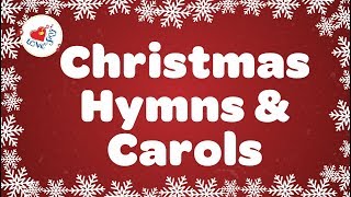 Christmas Hymns and Carols Playlist  Best 32 Christmas Songs Lyrics [upl. by Halac267]