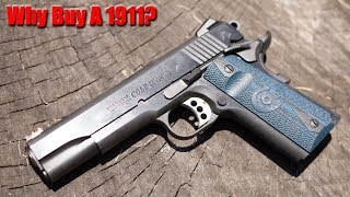 Why Buy A 1911 Is it Right For You [upl. by Ecydnac]