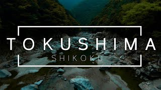 A Journey Through SHIKOKU  TOKUSHIMA [upl. by Etnahsa]