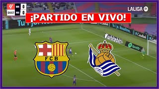 🔴 BARCELONA vs REAL SOCIEDAD EN DIRECTO ⚽ JUEGAN LAMINE YAMAL POR LA LIGA [upl. by Etnahsal]