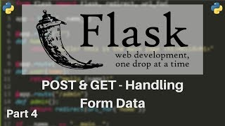 Flask Tutorial 4  HTTP Methods GETPOST amp Retrieving Form Data [upl. by Anrapa]