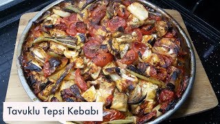 Tavuklu Tepsi Kebabı Tarifi  Kalabalık Misafirleri Doyuran Tarif [upl. by Teteak674]