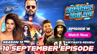 Khatron ke Khiladi Season 13 10 September 2023  Khatron Ke Khiladi 13 Episode 18 LIVE Review [upl. by Feola]