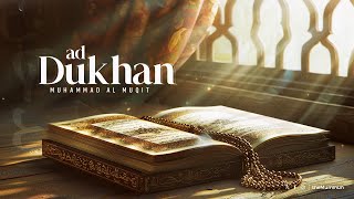 Surah AdDukhan full  Amazing Quran Recitation [upl. by Isidor]