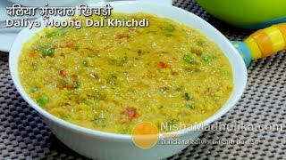 Daliya khichdi recipe  Dalia pulao with Moong Dal  Broken Wheat Khichdi [upl. by Aliakim862]