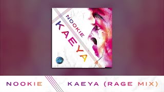 Nookie  Kaeya Rage Mix [upl. by Thirza]