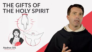 The Gifts of the Holy Spirit Aquinas 101 [upl. by Alistair428]