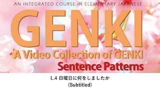 GENKI Lesson 4 日曜日に何をしましたか Subtitled [upl. by Haneeja]