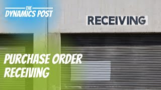 Purchase Order Receiving Dynamics 365 Advanced Warehouse [upl. by Gridley]