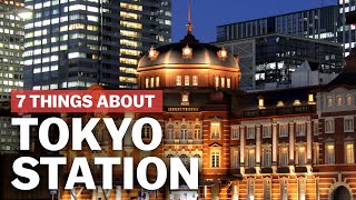 7 Things to know about Tokyo Station  japanguidecom [upl. by Adnilemreh561]