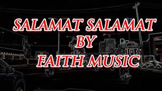 SALAMAT SALAMAT Lyrics Video By Faith Music [upl. by Novyar882]