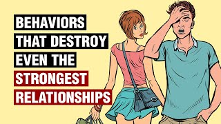 12 Behaviors That Destroy Relationships [upl. by Akemet]