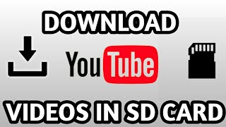 How To Download Youtube Videos In SD CARD  2020 [upl. by Tadd]