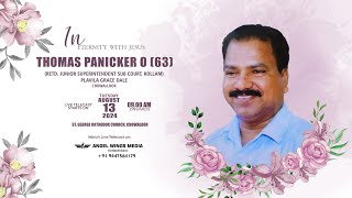 FUNERAL SERVICE  THOMAS PANICKER O 63  13082024 0900 AM  ANGEL WINGS MEDIA 91 9447564179 [upl. by Kirby689]