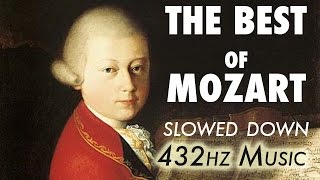 The Best Of Mozart  Slowed Down  432Hz  45 Hours [upl. by Rao]