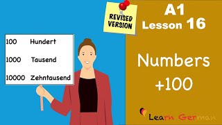 Revised  A1  Lesson 16  Numbers above 100 in German  Zahlen Teil 3  Learn German [upl. by Yenoh]