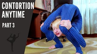 Contortion Anytime part 3 Extreme Back Bend [upl. by Nivart]