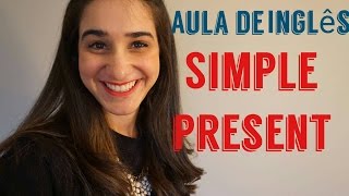 Aula de ingles  SIMPLE PRESENT [upl. by Akissej510]