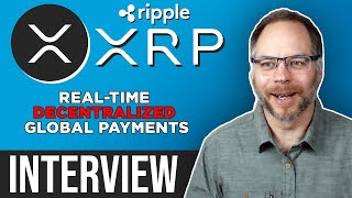 XRP Ripple interview  RealTime Decentralized Global Payments [upl. by Hodess]