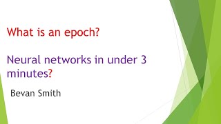 What is an epoch Neural networks in under 3 minutes [upl. by Anirahs779]