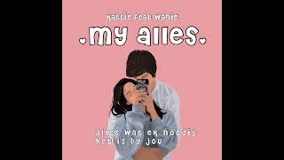 MY ALLES FT WANIE [upl. by Eanrahs]