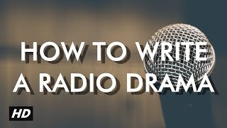 How to write a radio drama [upl. by Barrus418]