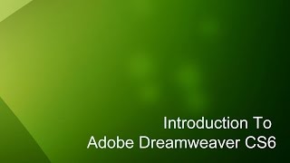 8  Introduction to Dreamweaver Tutorial CS6 [upl. by Eberhart987]